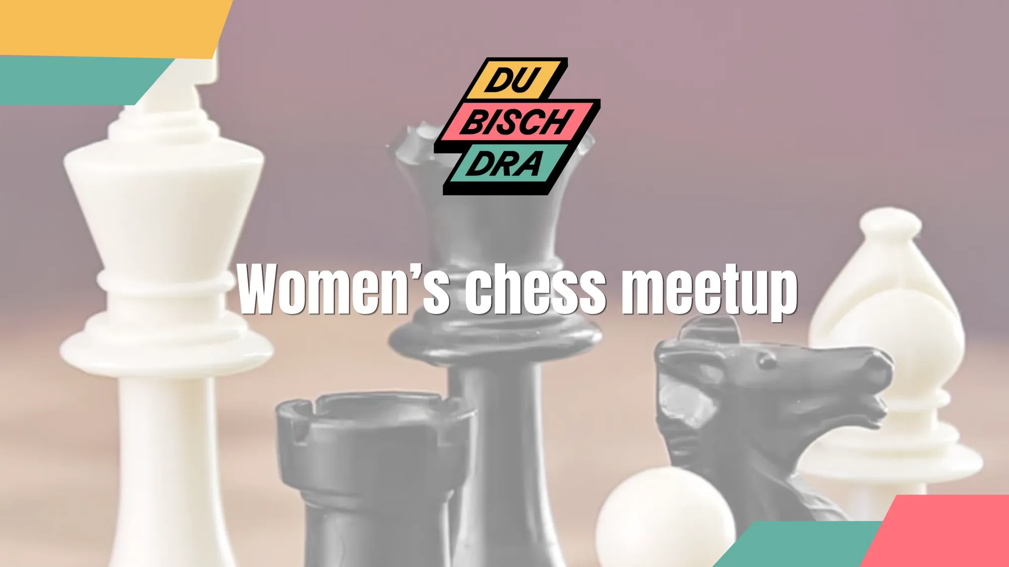 Schachtreffen für Frauen